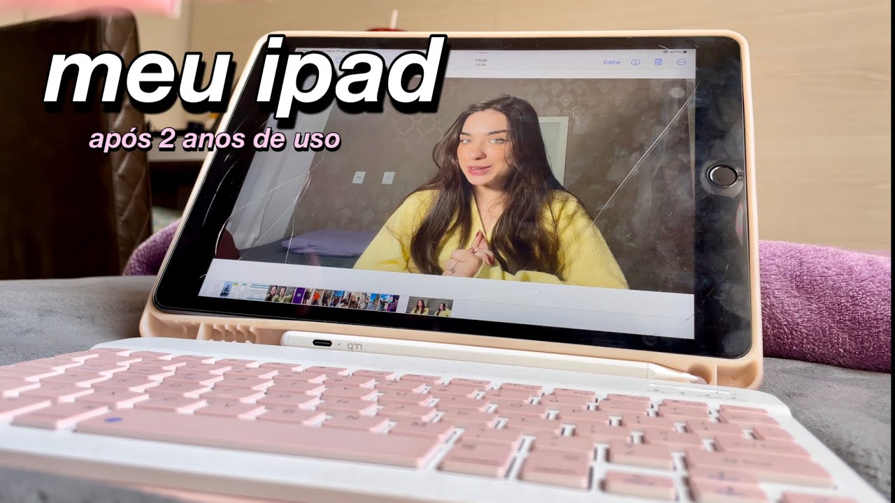 IPAD DEPOIS DE 2 ANOS DE USO, valeu a pena? | Bruna Barros