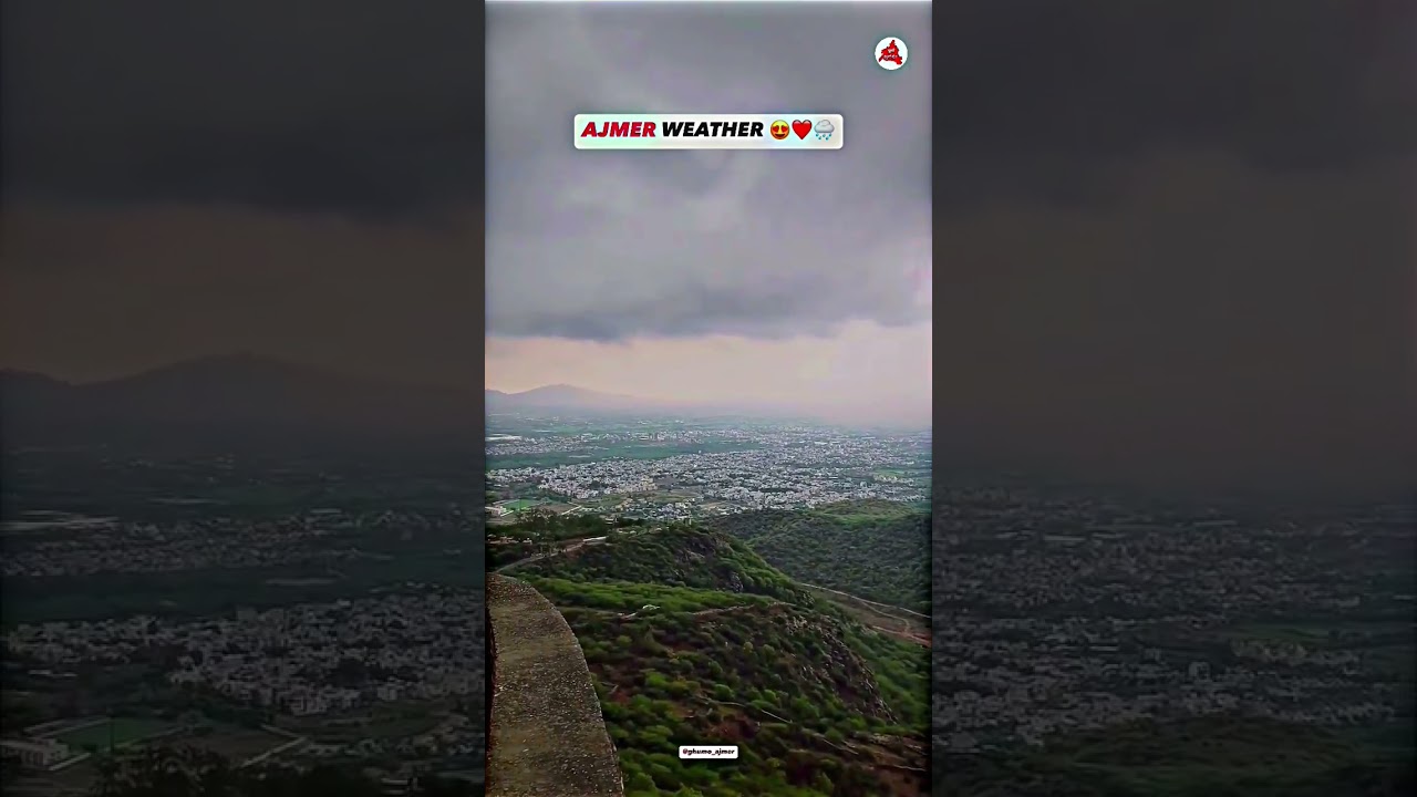AJMER WEATHER ☁️🌡️ #ajmer #love #rajasthani #ajmersharif #song