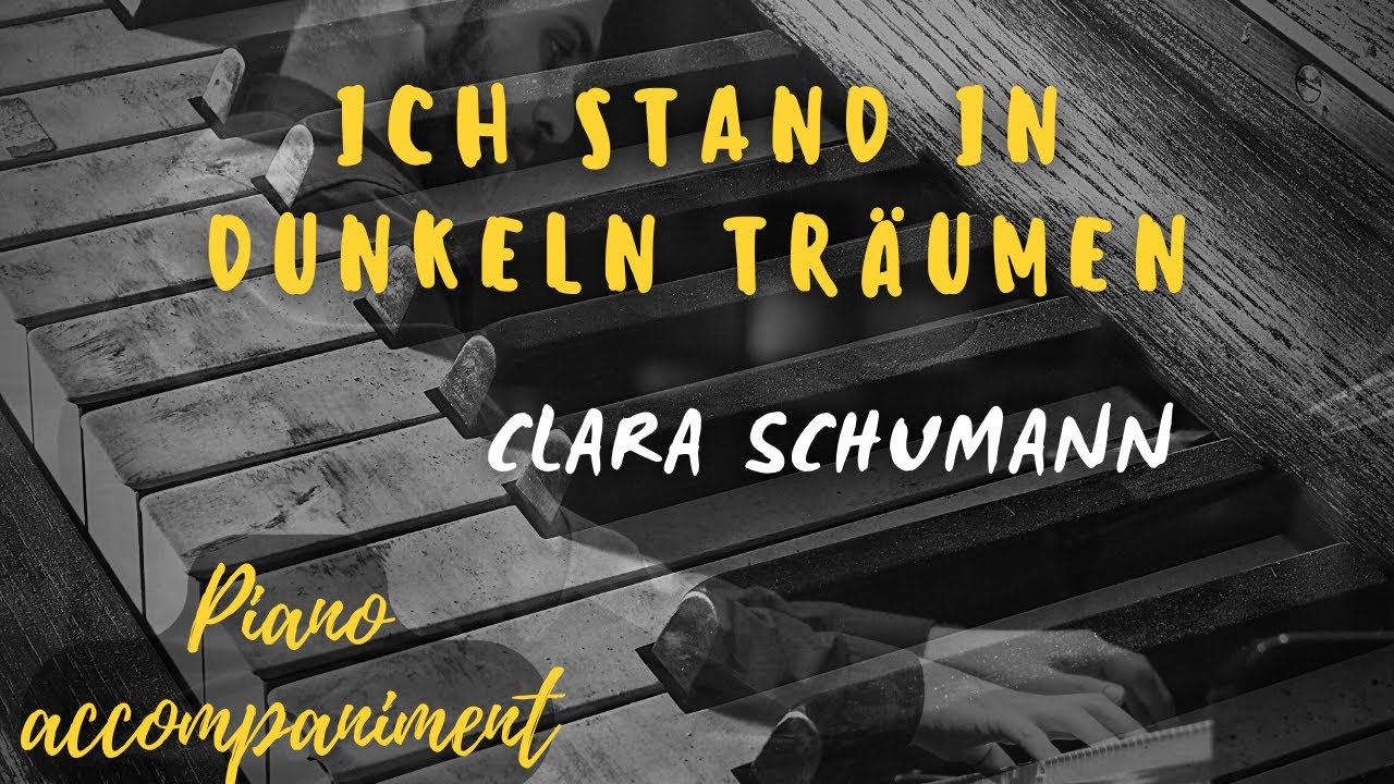 Ich stand in dunkeln Träumen KARAOKE Piano accompaniment C. Schumann