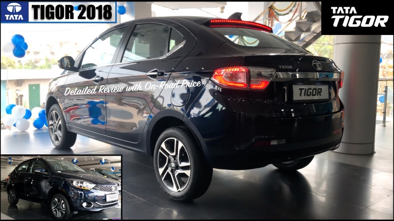 Tata Tigor 2018 Top Model XZ+ Detailed Review with On Road Price | New Tigor 2018 Facelift