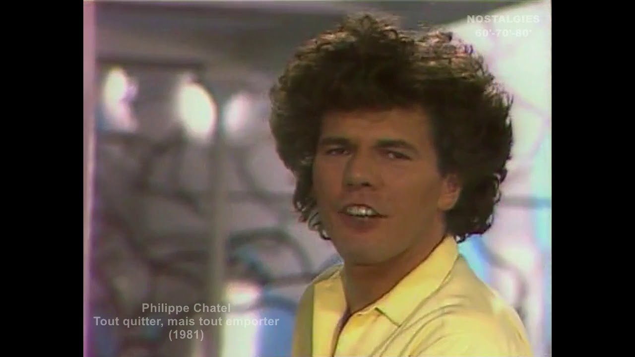 Philippe Chatel - Tout quitter, mais tout emporter (1981)