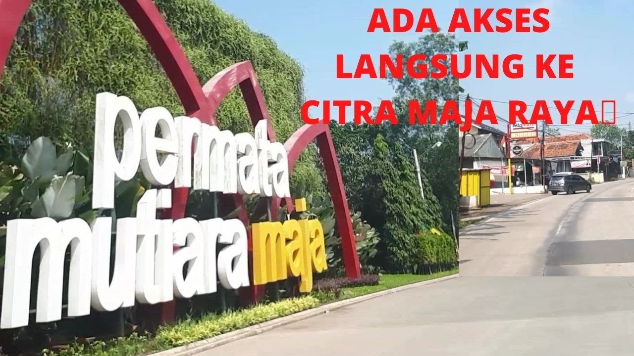 PERUMAHAN MUTIARA MAJA 100JT AN | TERNYATA ADA AKSES KE CITRA MAJA RAYA