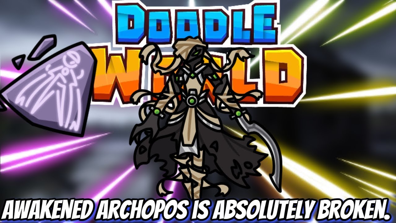 Awakened Archopos is literally unfair lol - Doodle World PVP