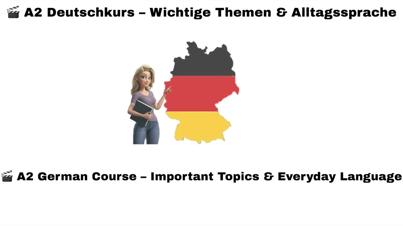 A2 German Course 🇩🇪– Learn Everyday German 📌A2 Deutschkurs