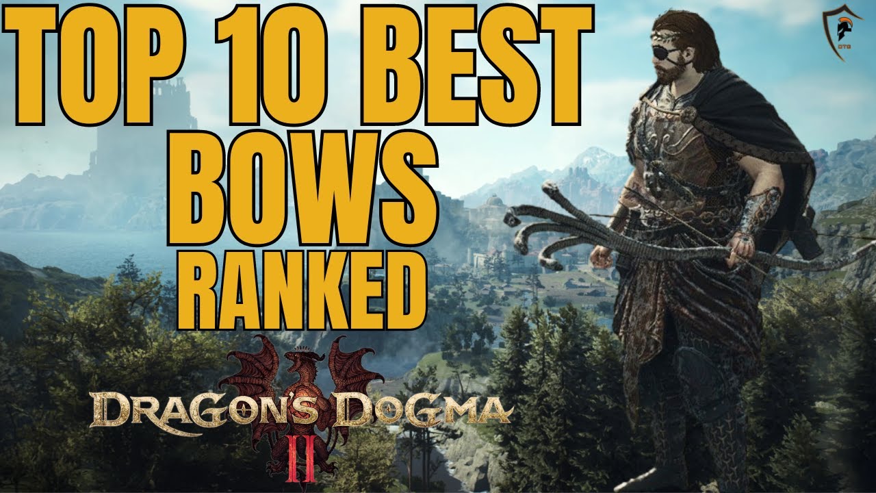 Dragon's Dogma 2: Топ-10 луков для лучников по версии рейтинга!