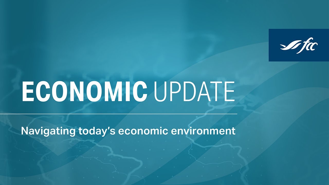 Economic Update – Navigating today’s economic environment