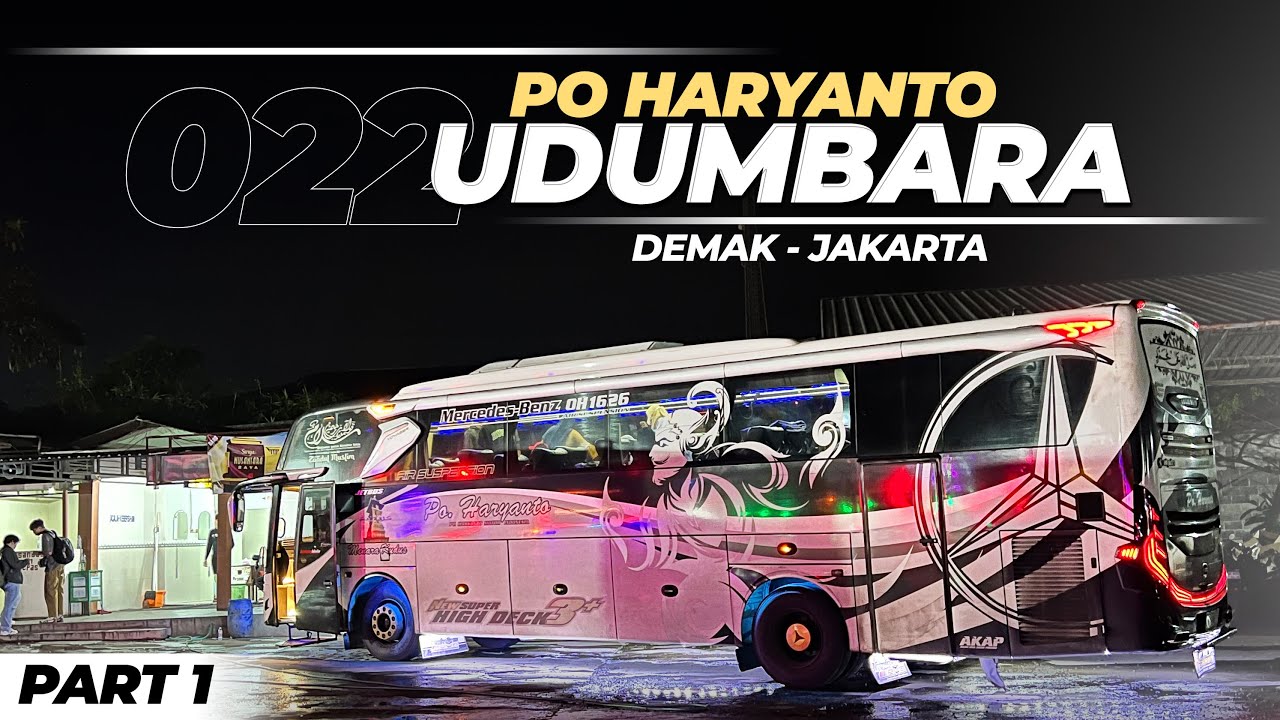 Masih Seperti Yang Dulukah Udumbara⁉️| Trip Po.Haryanto 022 Udumbara “Demak-Jakarta” Part1 