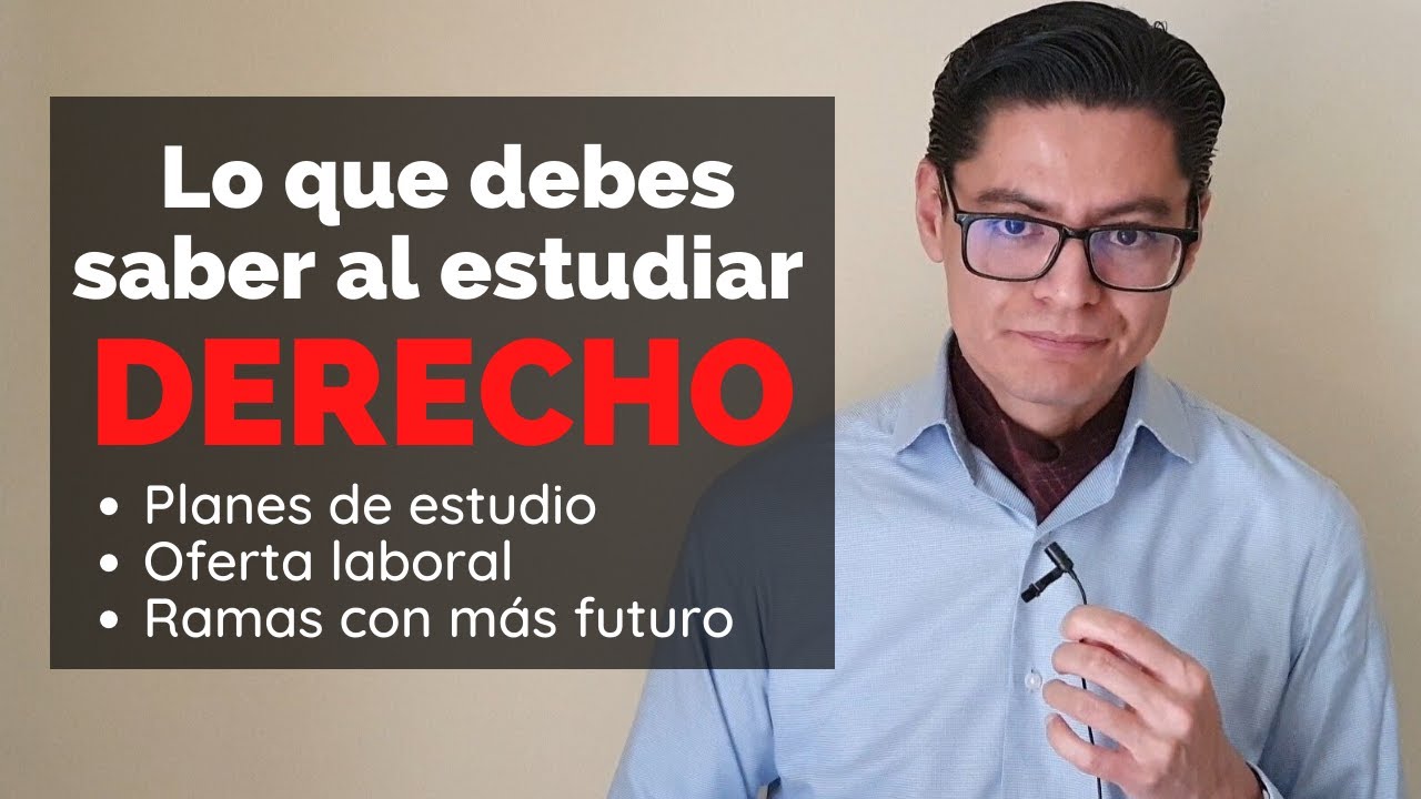 3 COSAS QUE DEBES SABER ANTES DE ESTUDIAR DERECHO