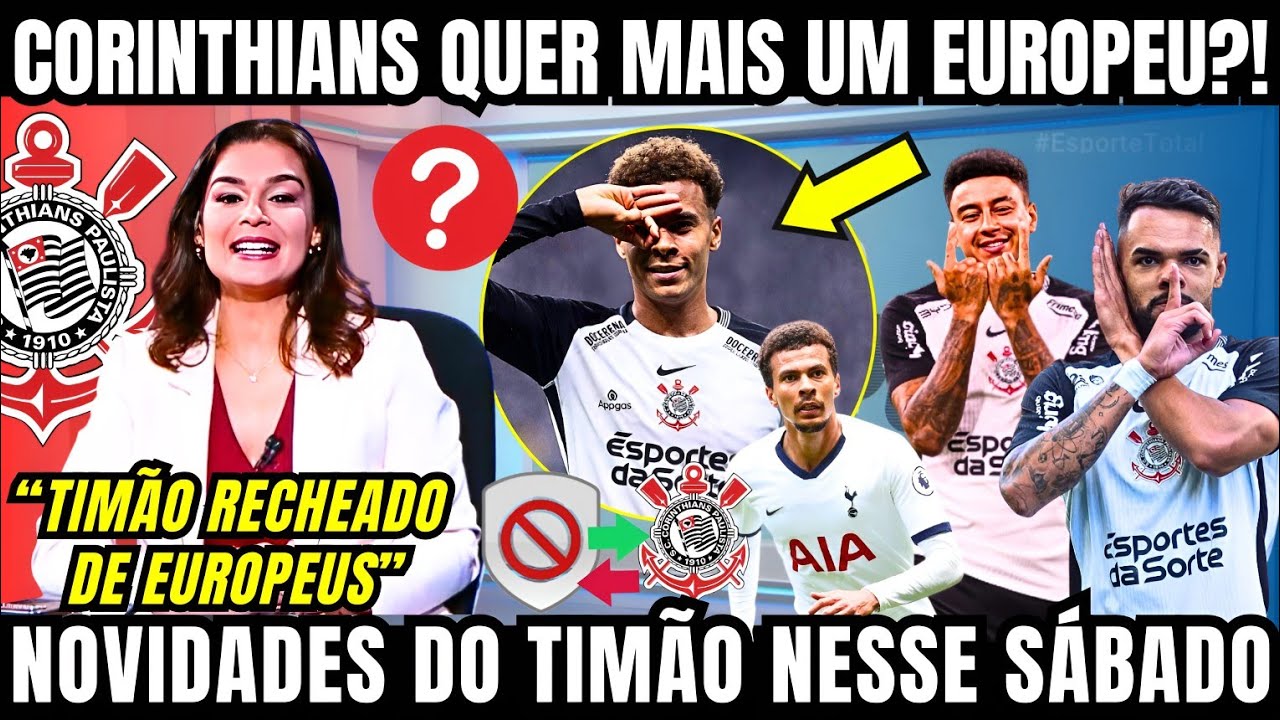 CORINTHIANS PODE TER MAIS UM EUROPEU NO ELENCO EM 2026?! ÚLTIMAS INFORMAÇÕES DO CORINTHIANS AGORA 
