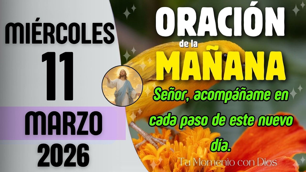 ORACIÓN DE LA MAÑANA de Hoy | Miércoles 11 de Marzo de 2026 | Jeremías 30:17