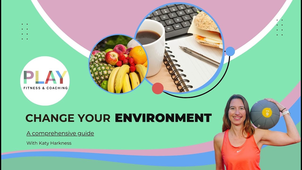 Change Your Environment