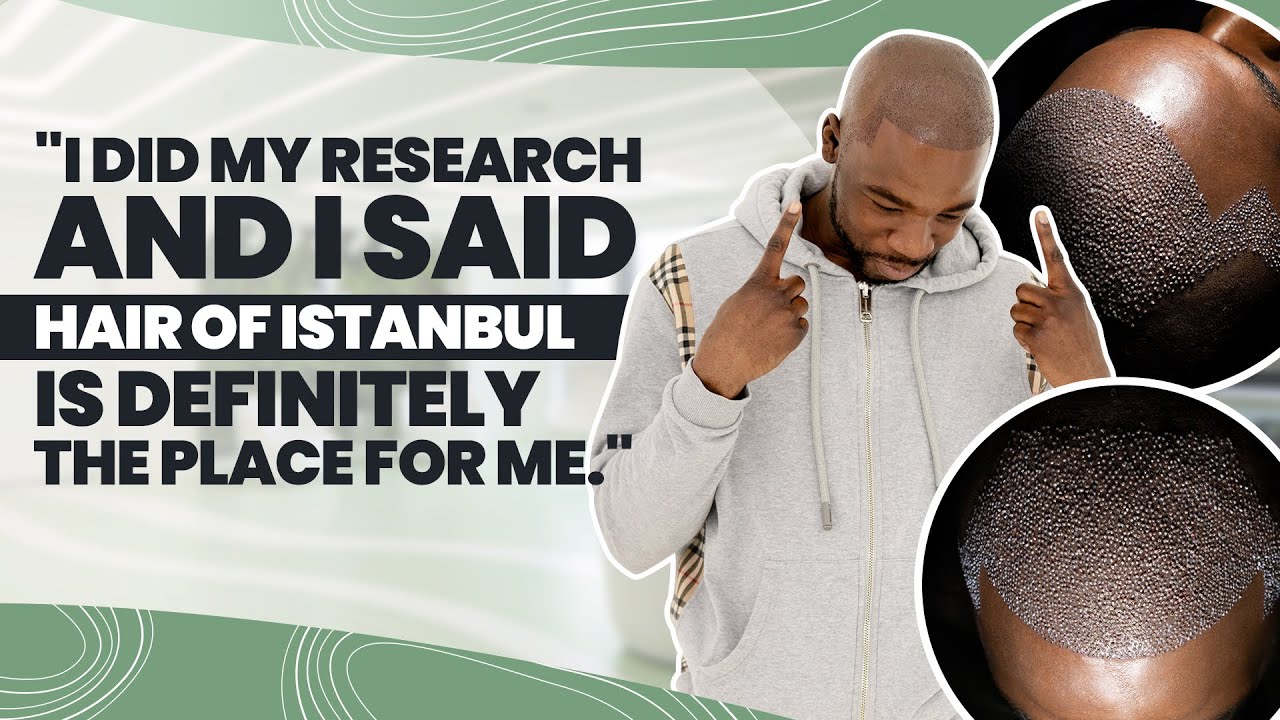 Dolapo's Hair Transplant review of Hair of Istanbul
