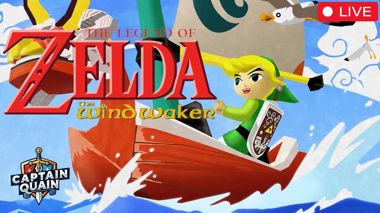 🔴Streaming The Legend of Zelda Windwaker HD - Captain Quain