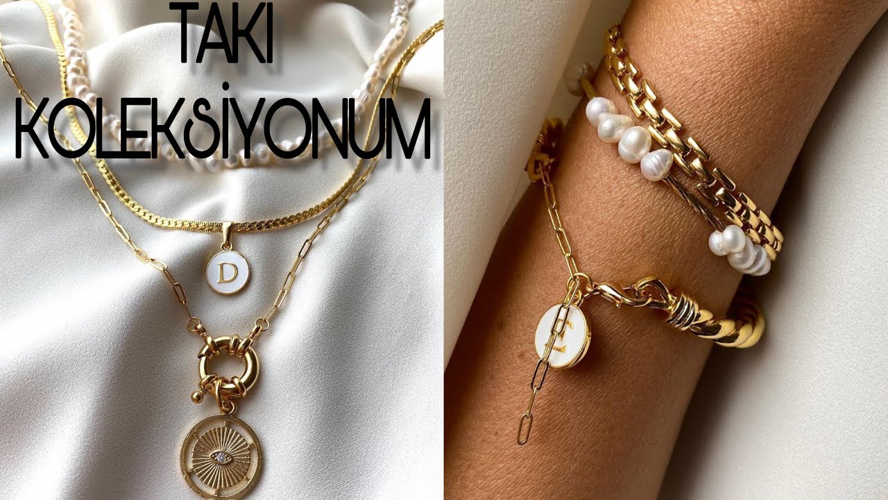 TAKI KOLEKSİYONUM | TAKILAR NASIL KOMBİNLENİR?