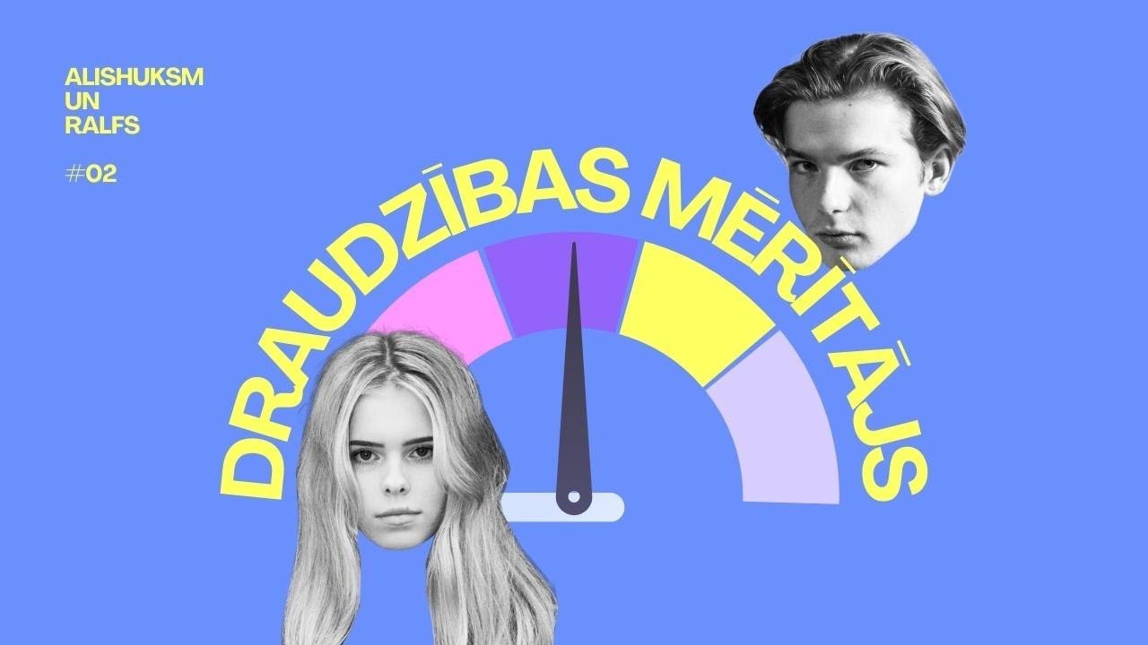 DRAUDZĪBAS MĒRĪTĀJS | Alishuksm & Ralfs