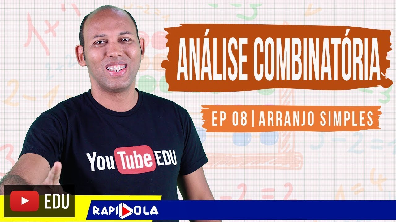 ARRANJO SIMPLES | AN&Aacute;LISE COMBINAT&Oacute;RIA - EP8