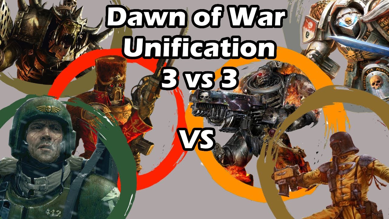 Dawn of War Unification: 3 vs 3 Legion of the Damned, Steel Legion, Hunters v Orks, Guard, Firstborn