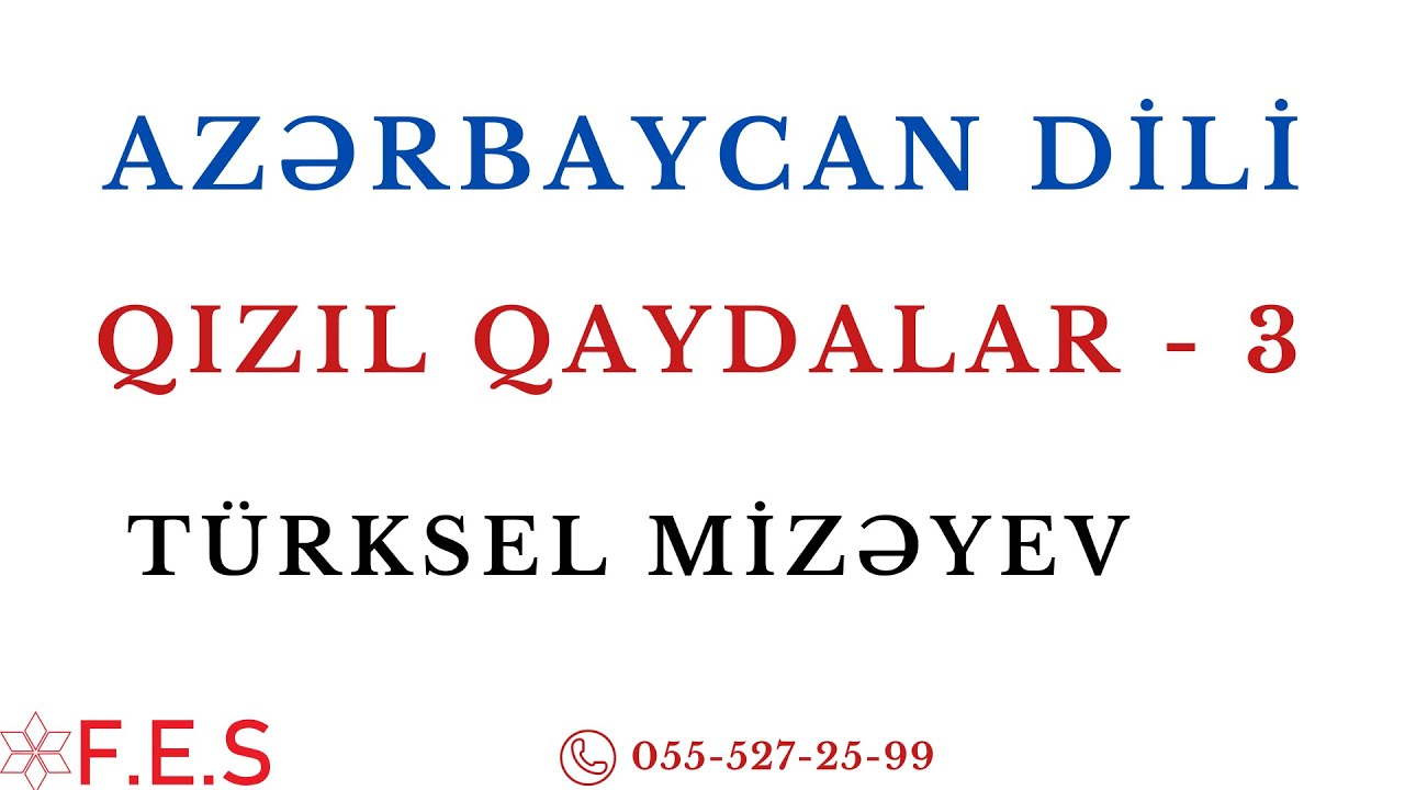 AZƏRBAYCAN DİLİ | QIZIL QAYDALAR 3 | TÜRKSEL MİRZƏYEV
