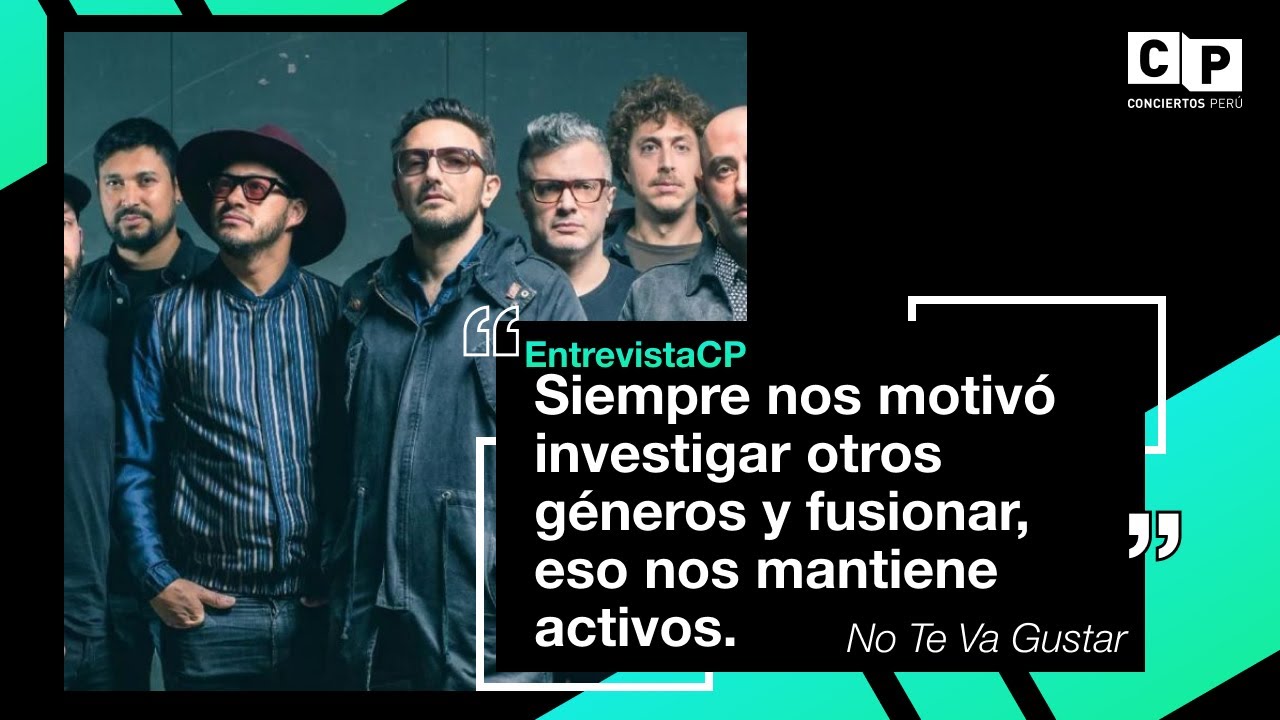 Entrevista a No Te Va Gustar antes de su concierto en Lima 2023