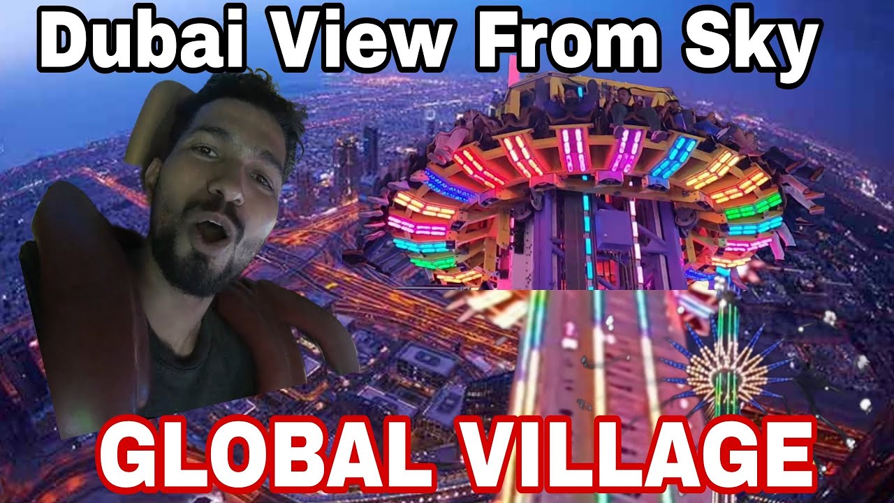 Global Village Dubai 2023| Dubai View From Sky | Thailand |Thrilling Rides At Global Village Dubai