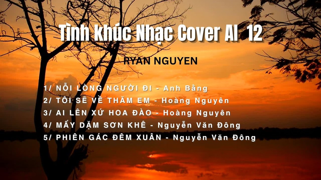TÌNH KHÚC NHẠC COVER AI 12