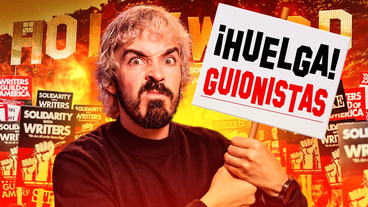 ¡HUELGA DE GUIONISTAS! Te resumo el conflicto que ha parado Hollywood