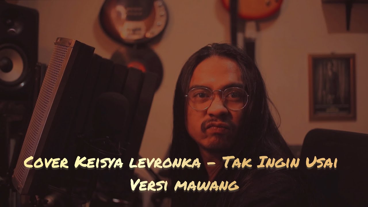 MAWANG COVER / ARANSEMEN KEISYA LEVRONKA - TAK INGIN USAI