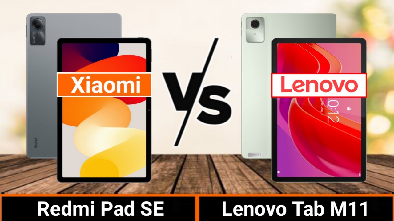 Xiaomi Redmi Pad SE VS Lenovo Tab M11
