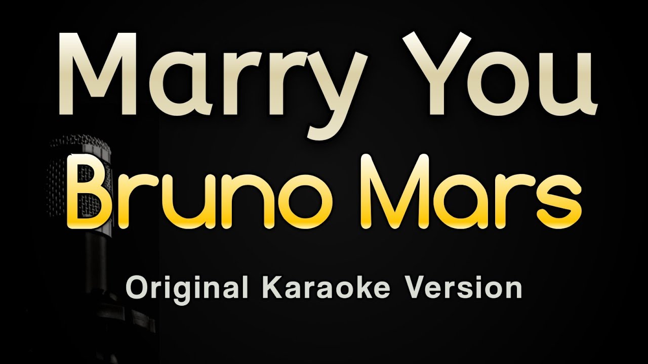 Marry You - Bruno Mars (Karaoke Songs With Lyrics - Original Key)