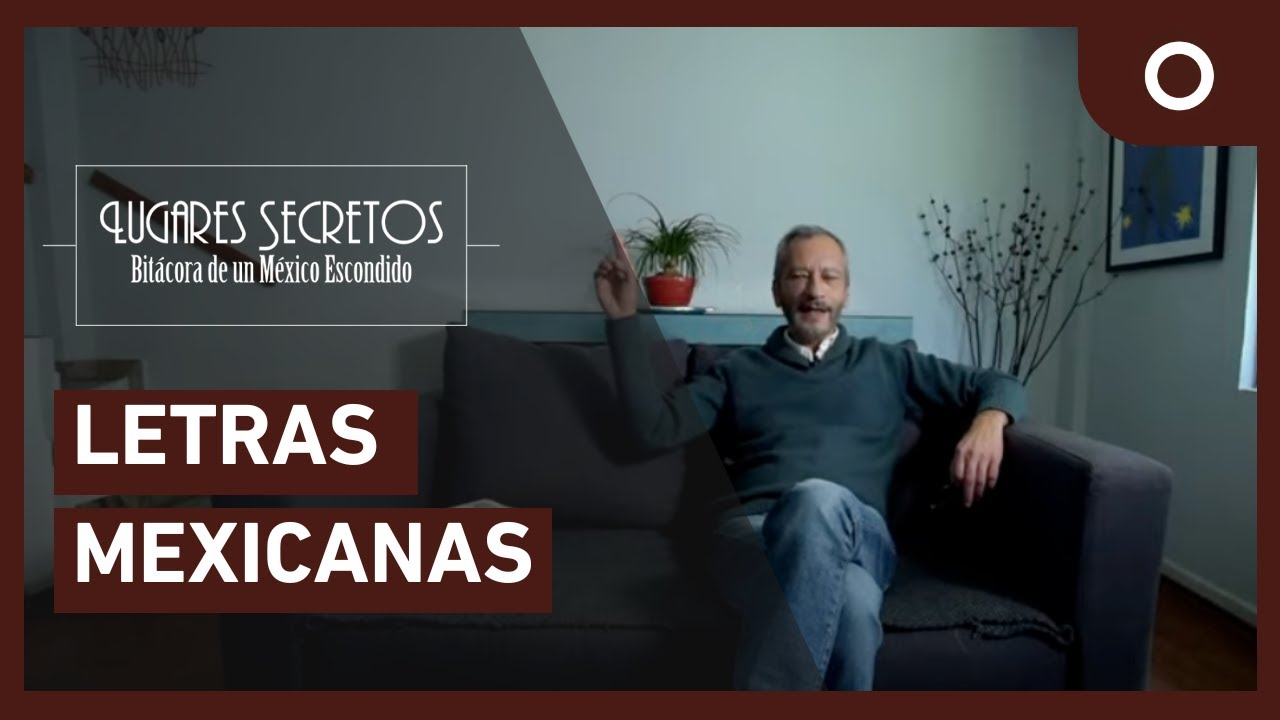 Lugares secretos - Letras mexicanas