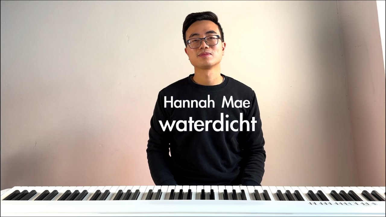 Hannah Mae - Waterdicht | Piano Cover WITH SHEET MUSIC