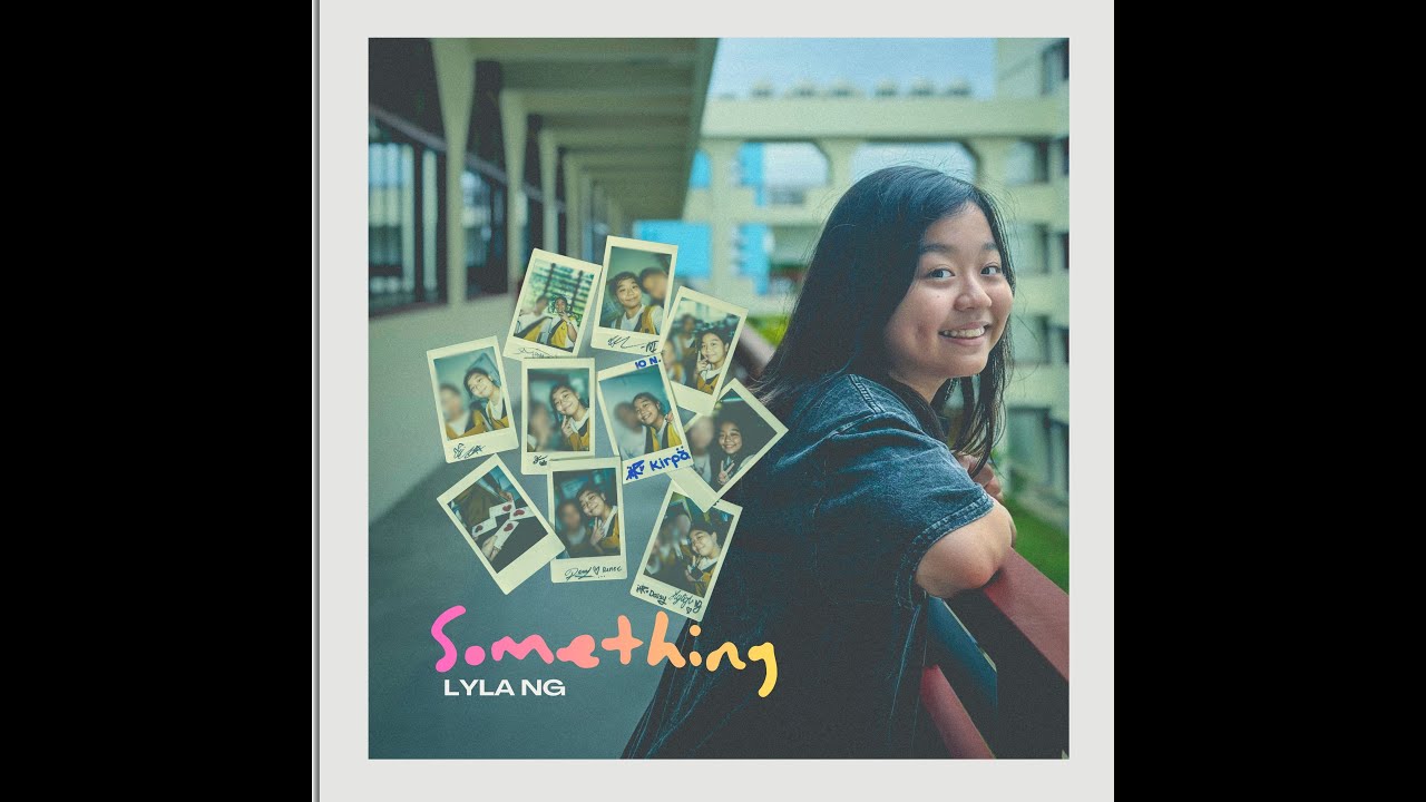 Something by Lyla Ng (Official Music Video)
