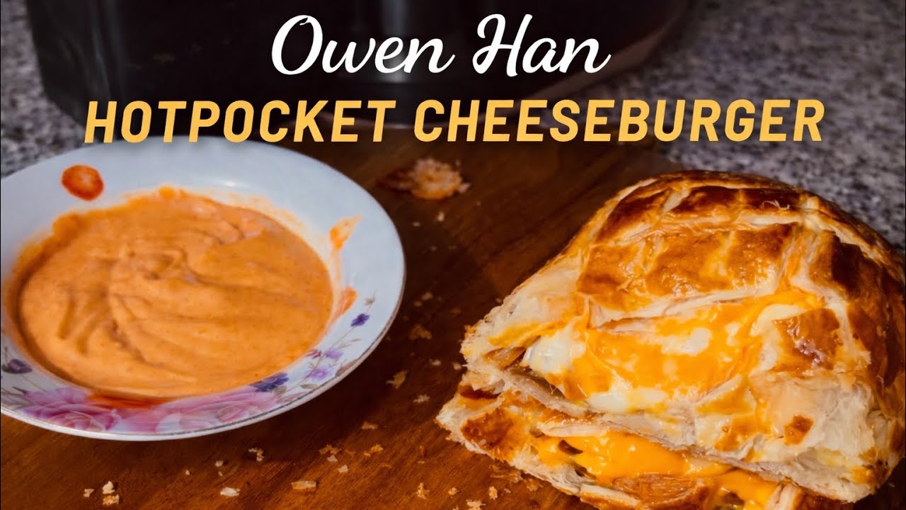 OWEN HAN HOT POCKET CHEESEBURGER 