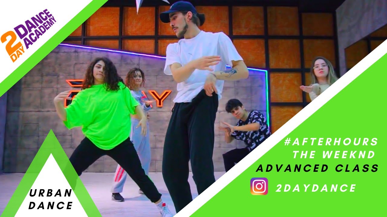 #AfterHours - The Weeknd / Advanced Class / Urban Dance Video