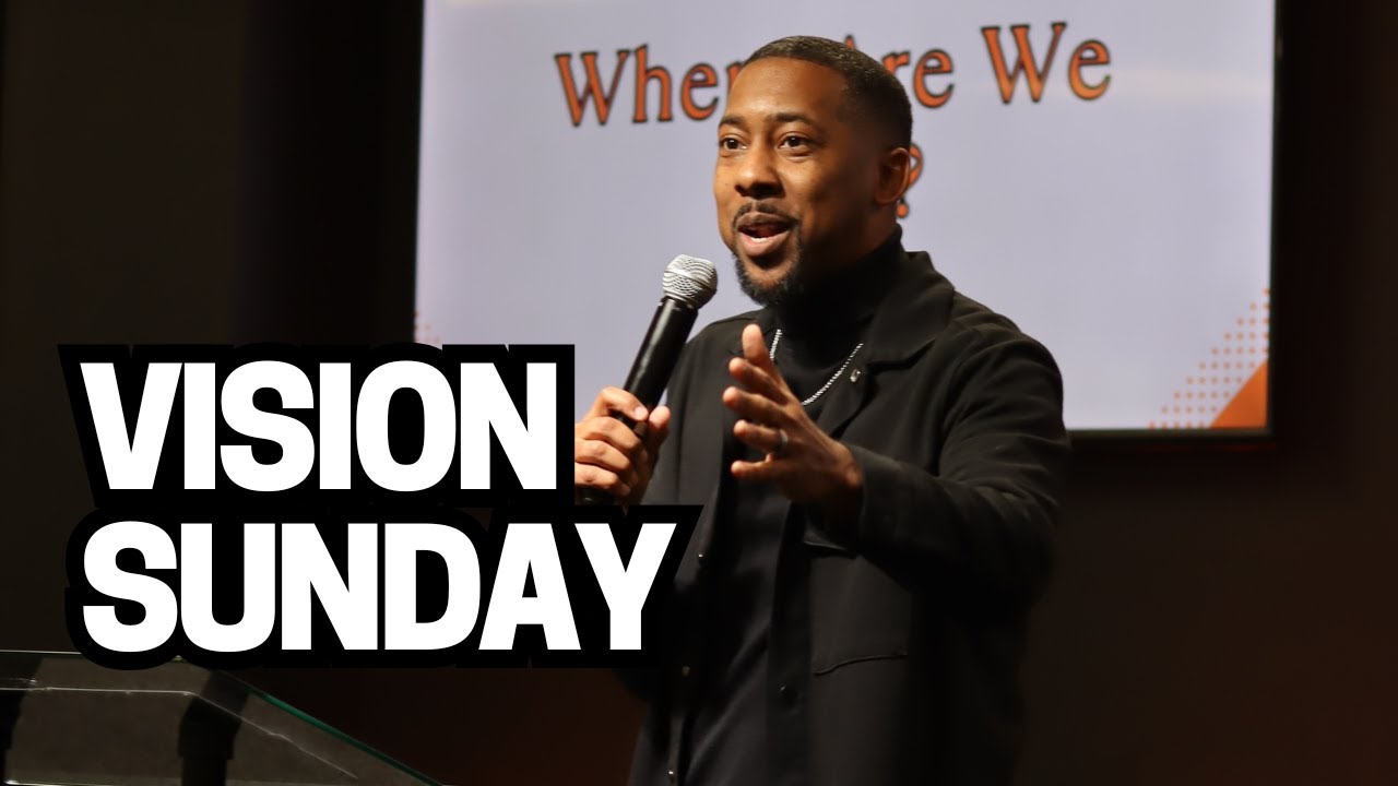 VISION SUNDAY | PASTOR COREY BUTLER