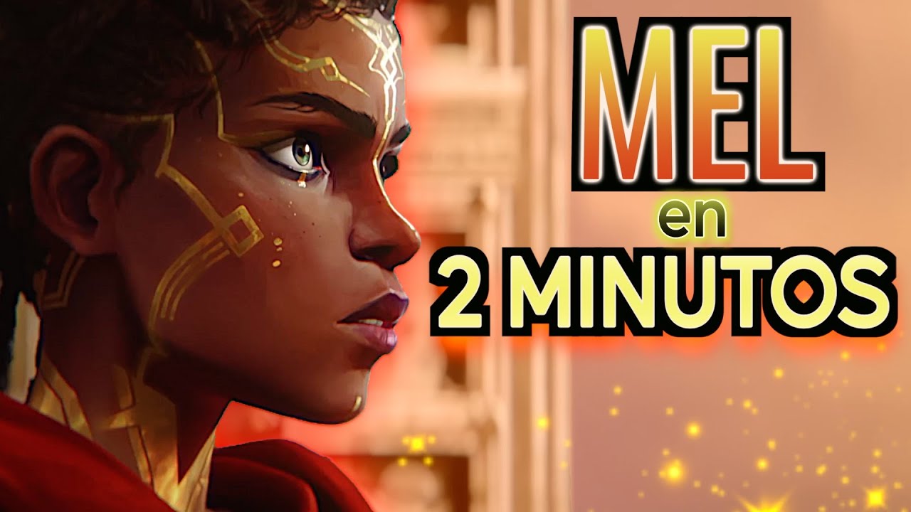 MEL en 2 MINUTOS