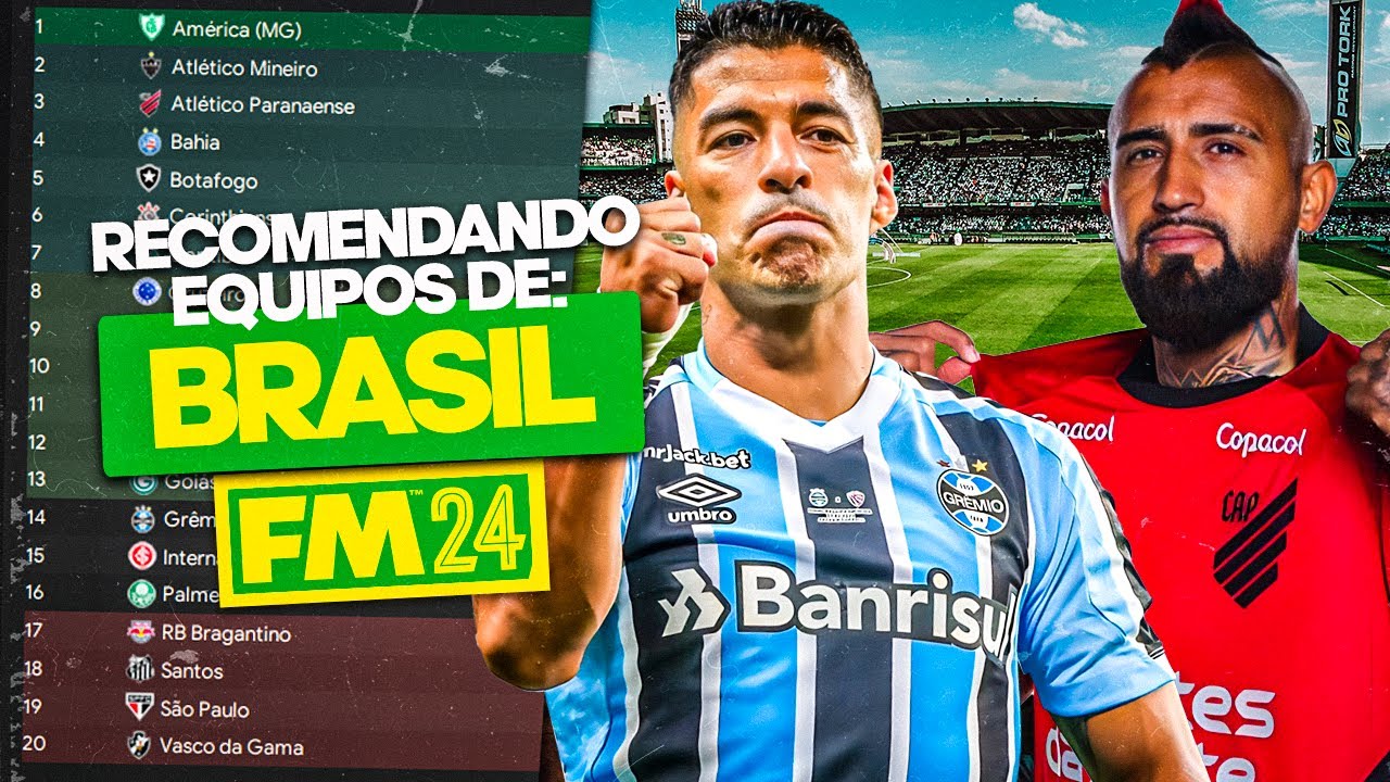 LOS MEJORES EQUIPOS DE BRASIL PARA JUGAR EN FOOTBALL MANAGER 2024