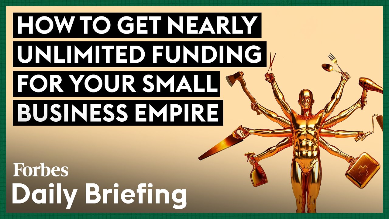 Your Small Business Empire Awaits: Here's How To Get Nearly Unlimited Funding