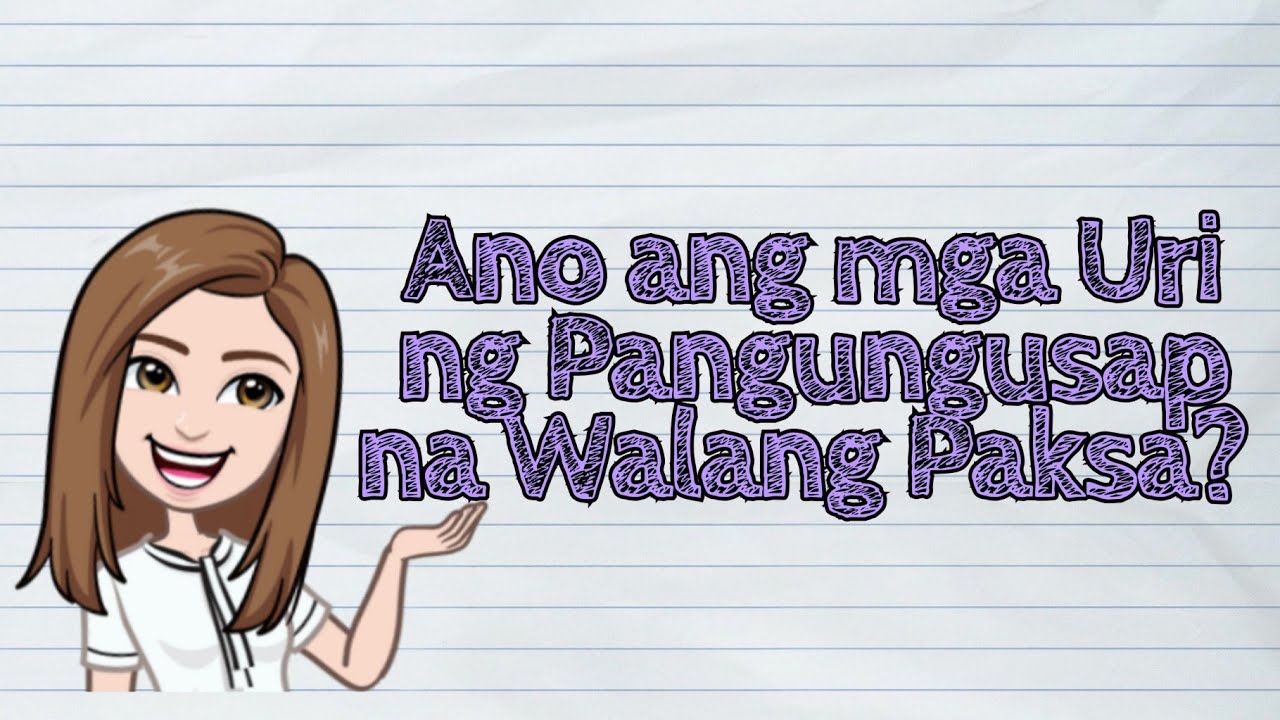 (FILIPINO) Ano ang mga Uri ng Pangungusap na Walang Paksa? | #iQuestionPH
