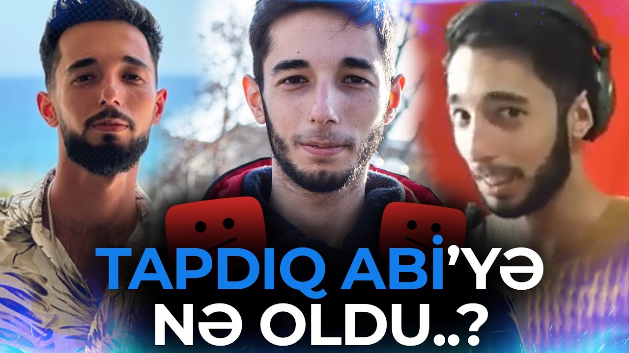 TAPDIQ ABİ'NİN ƏSL HEKAYƏSİ..
