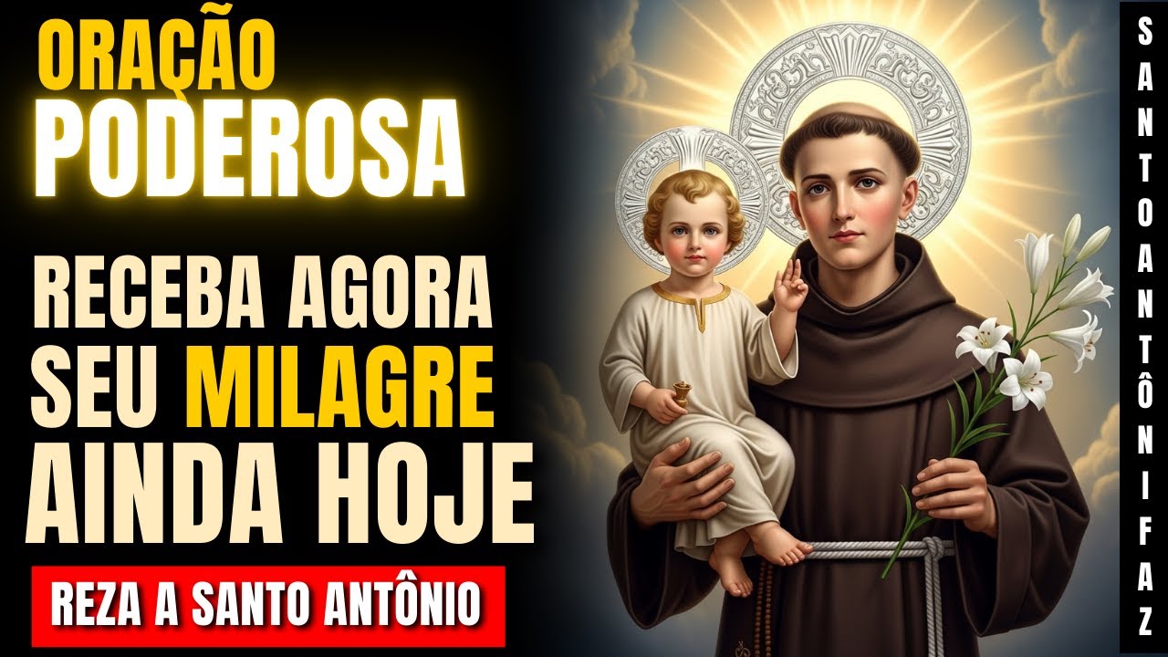 🙌 Oração Poderosa de Santo Antônio Para Milagres Urgentes e Impossíveis
