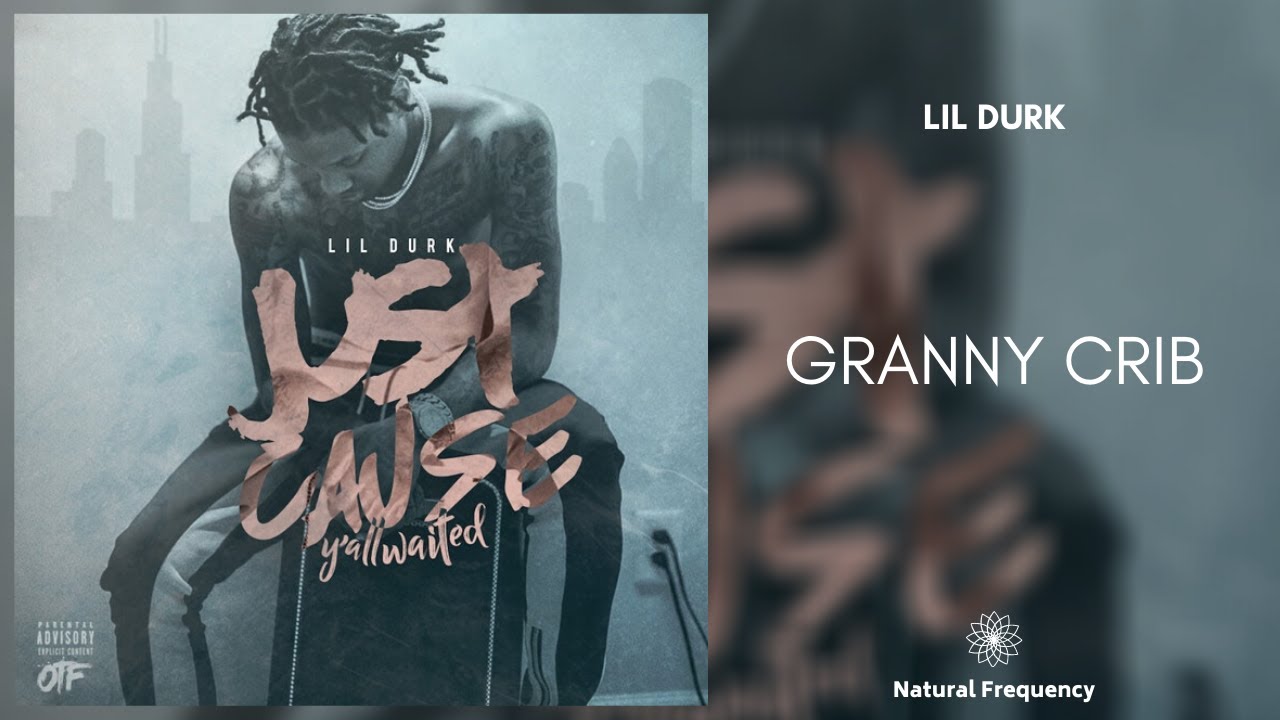Lil Durk - Granny Crib (432Hz)