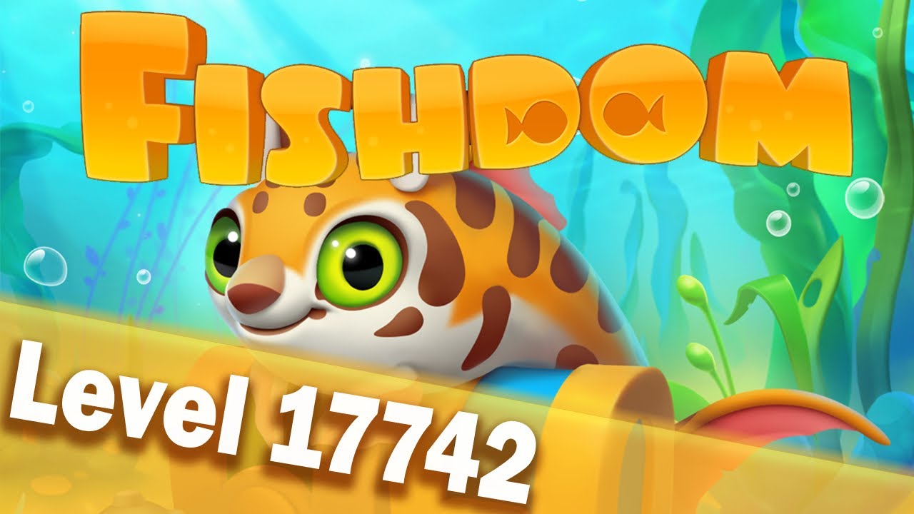 🐠Fishdom Level 17742🐠