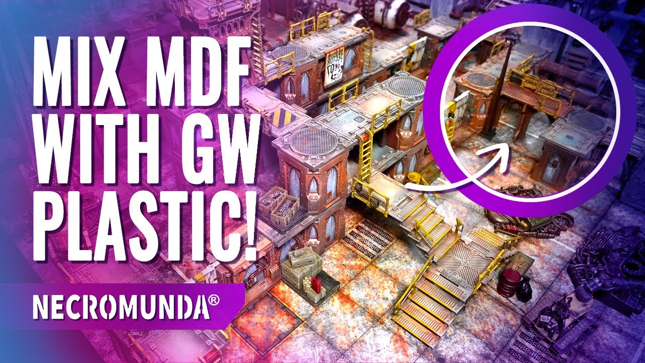 HOW TO Integrate MDF terrain into your Necromunda Zone Mortalis!