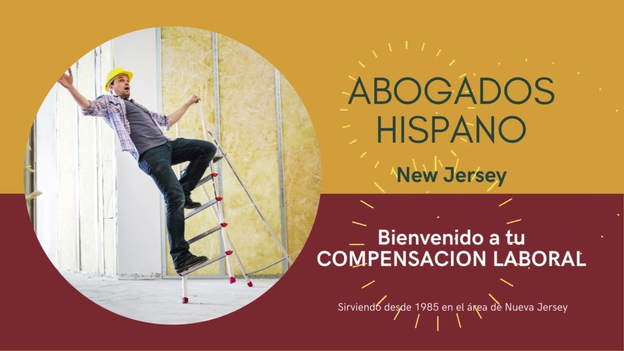 Abogados Hispano Con Experiencia En Compensaci&oacute;n Laboral Union City NJ