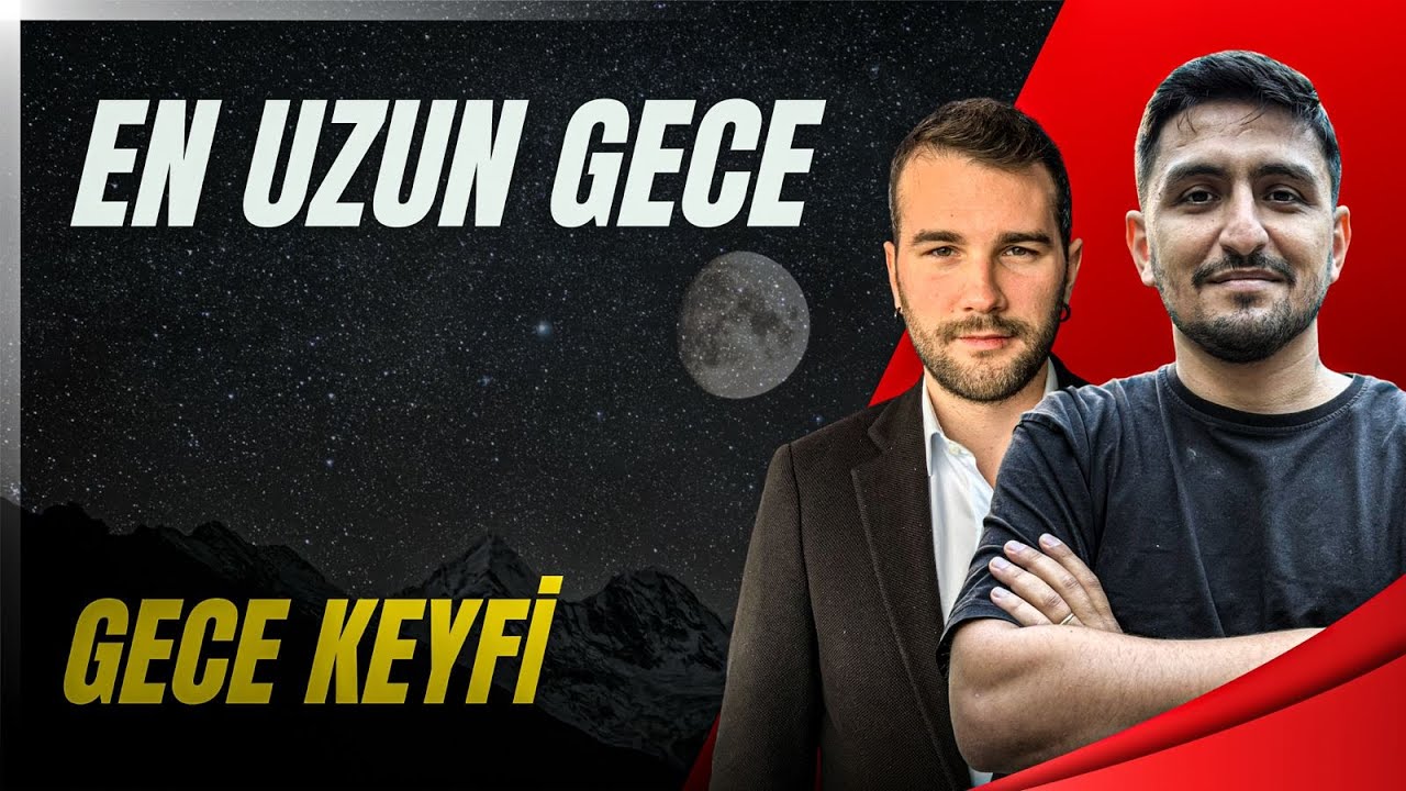 Deniz Akoğul ile En Uzun Gecede Ge&ccedil;mişi Konuşuyoruz! [Gece Keyfi]