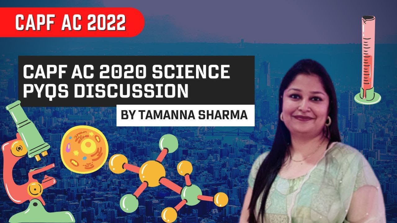 CAPF AC | Science PYQs 2020 with tricks