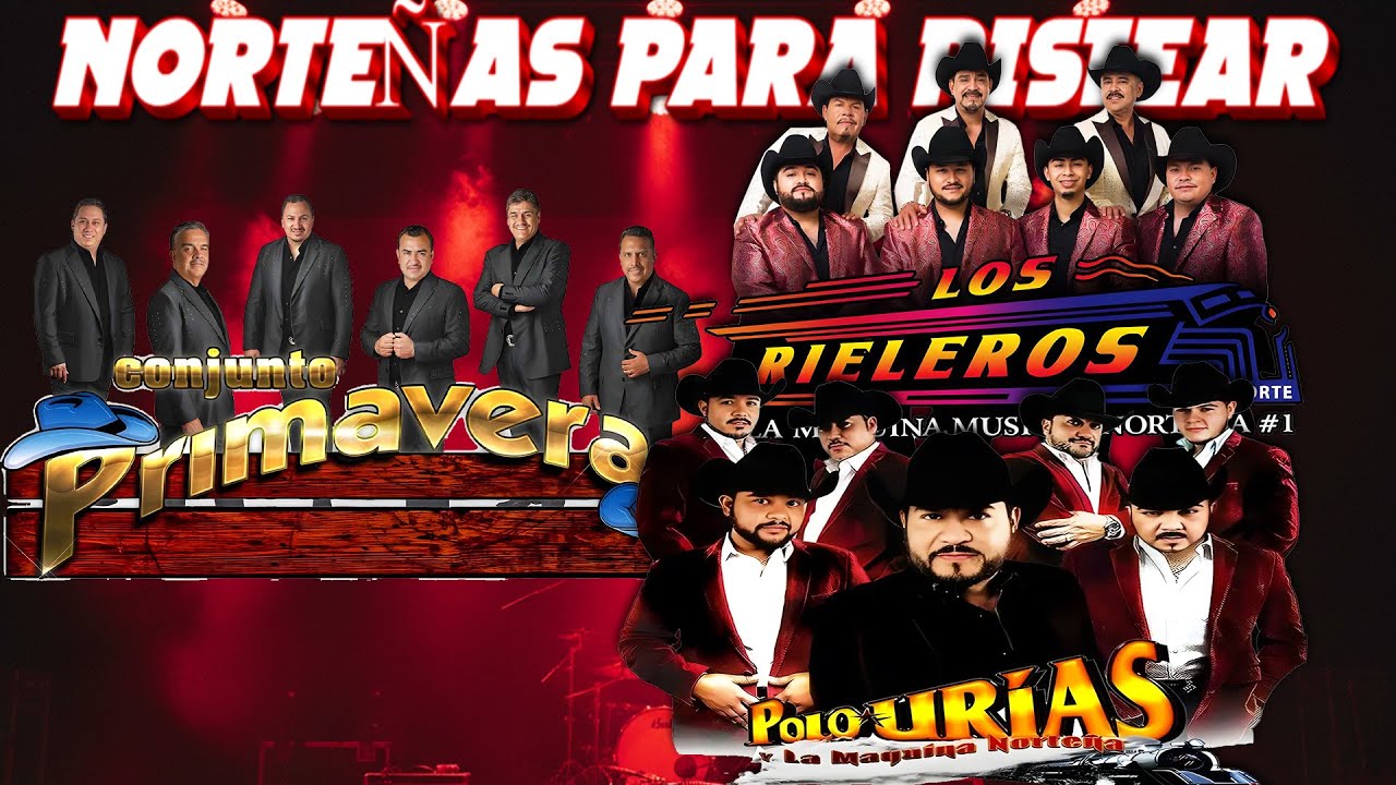Puras Norteñas Viejitas Inolvidables 💿📻 Conjunto Primavera y Los Rieleros Del Norte y Polo Urias
