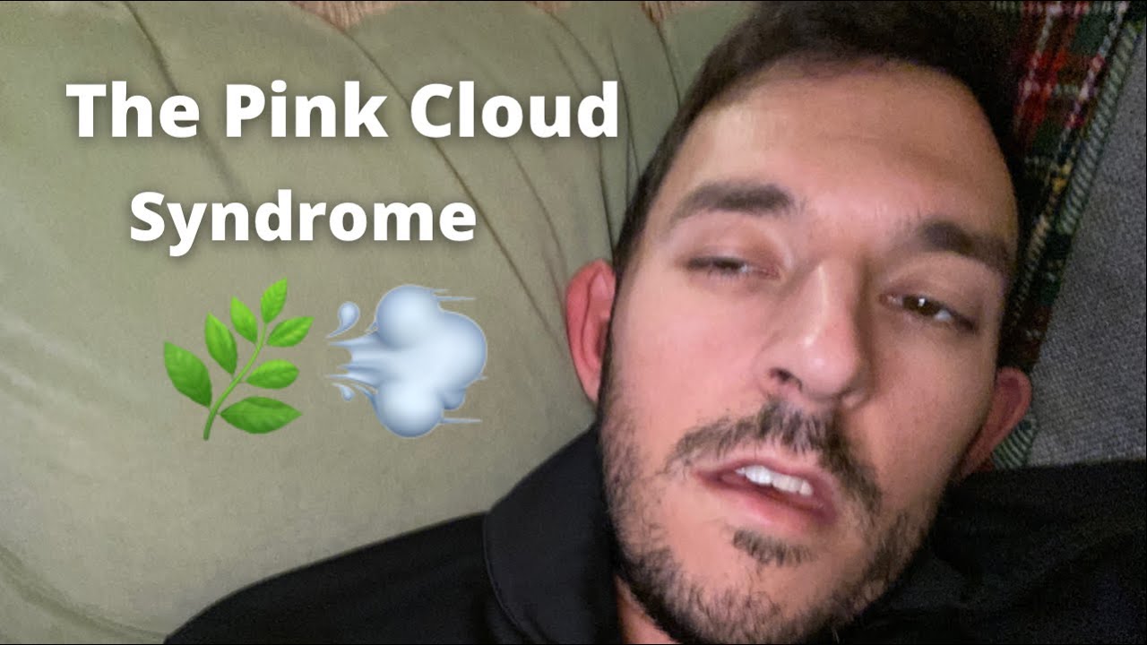 Pink Cloud Syndrome After Quitting Weed