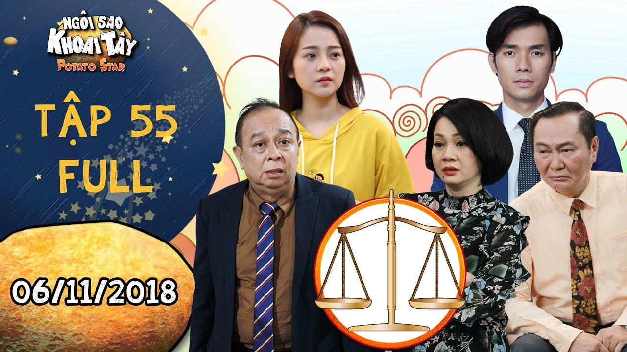 Ngôi sao khoai tây|tập 55 full: Song Nghi, Đàm Bang trở thành nghi phạm trong tai nạn của Khánh Toàn